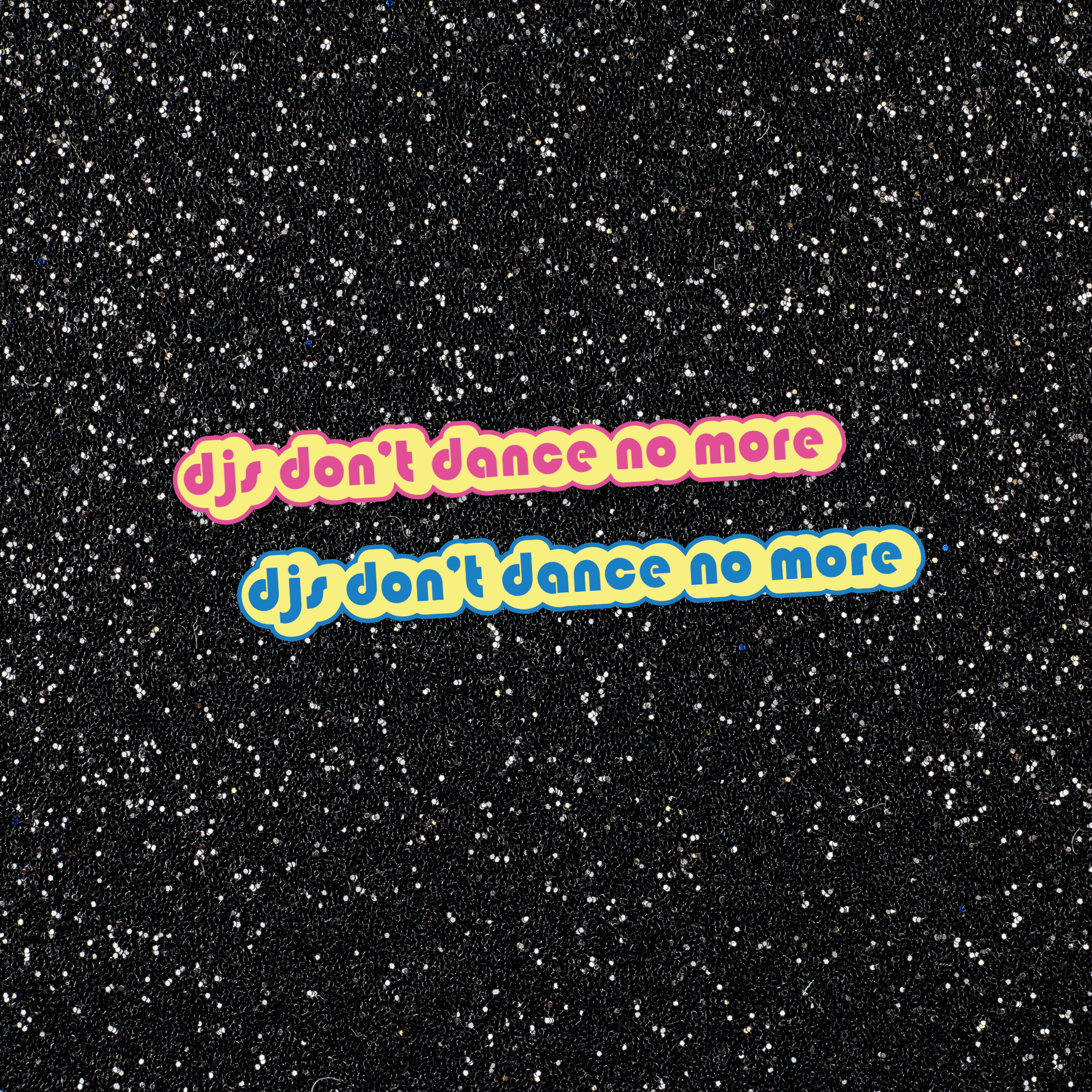 DJs Don't Dance Sticker